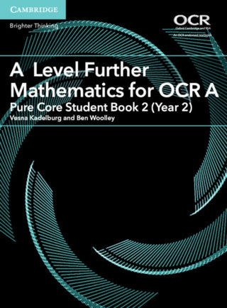 Cover image for 9781316644393 - A Level Further Mathematics for OCR A Pure Core Student Book 2 (Year 2)