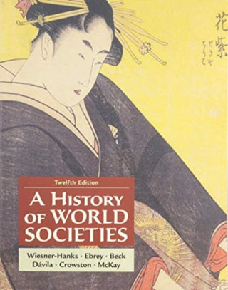 Cover image for 9781319244538 - A History of World Societies, Combined Volume