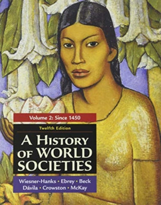 Cover image for 9781319302467 - A History of World Societies, Volume 2