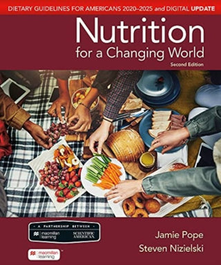 Cover image for 9781319335823 - Scientific American Nutrition for a Changing World: Dietary Guidelines for Americans 2020-2025 & Digital Update