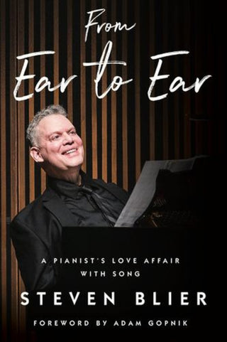 Cover image for 9781324005483 - From Ear to Ear – A Pianist`s Love Affair with Song