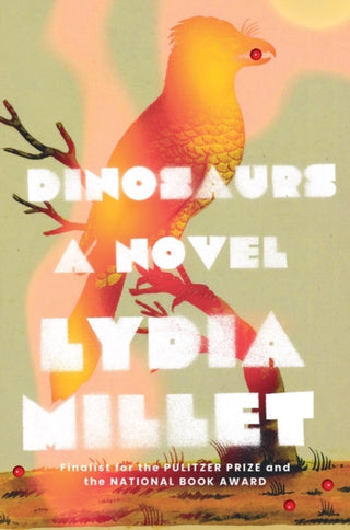 Cover image for 9781324021469 - Dinosaurs – A Novel