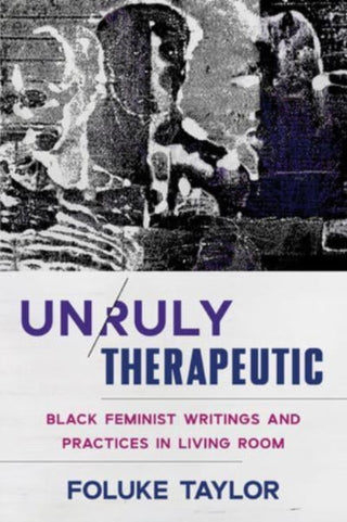 Cover image for 9781324030508 - Unruly Therapeutic