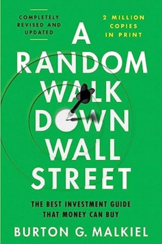 Cover image for 9781324035435 - A Random Walk Down Wall Street – The Best Investment Guide That Money Can Buy, Thirteenth Edition