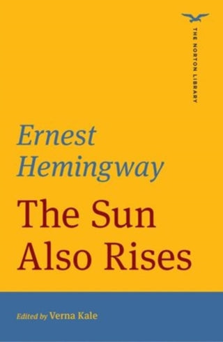 Cover image for 9781324045717 - The Sun Also Rises (The Norton Library)