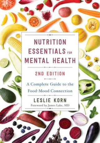 Cover image for 9781324053842 - Nutrition Essentials for Mental Health – A Complete Guide to the Food–Mood Connection