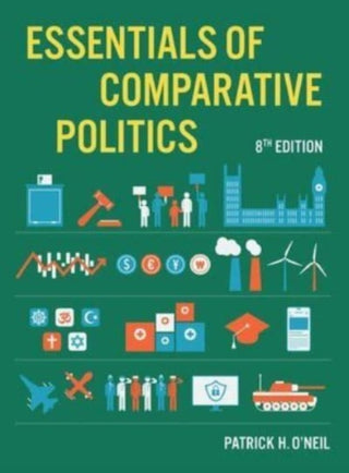 Cover image for 9781324062004 - Essentials of Comparative Politics – with Norton Illumine Ebook and InQuizitive, Eighth Edition