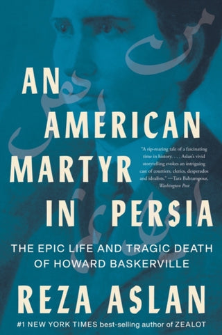 Cover image for 9781324065920 - An American Martyr in Persia – The Epic Life and Tragic Death of Howard Baskerville