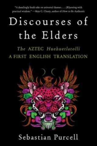 Cover image for 9781324076162 - Discourses of the Elders – The Aztec Huehuetlatolli A First English Translation