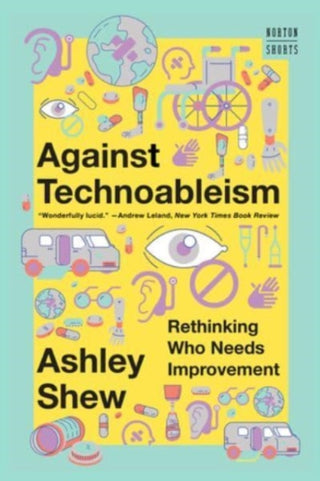 Cover image for 9781324076254 - Against Technoableism