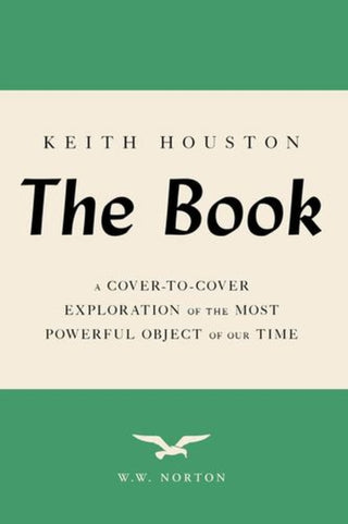 Cover image for 9781324086352 - The Book – A Cover–to–Cover Exploration of the Most Powerful Object of Our Time