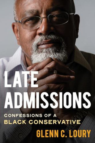 Cover image for 9781324116721 - Late Admissions – Confessions of a Black Conservative