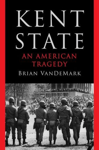 Cover image for 9781324116851 - Kent State – An American Tragedy