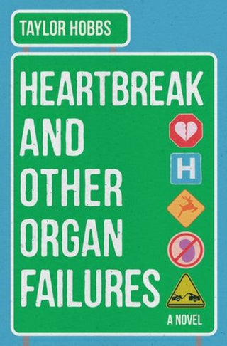 Cover image for 9781324124832 - Heartbreak and Other Organ Failures