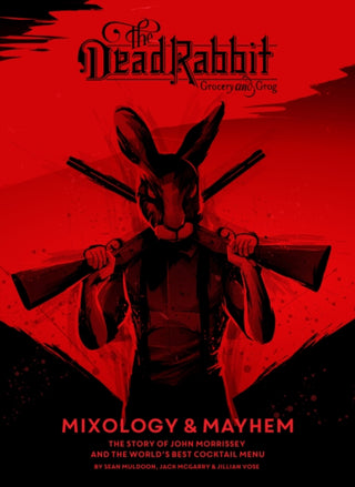 Cover image for 9781328451873 - The Dead Rabbit Mixology & Mayhem