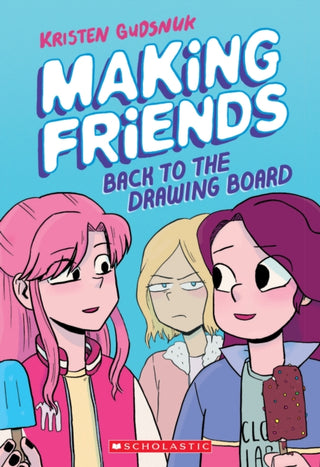 Cover image for 9781338139266 - Making Friends: Back to the Drawing Board