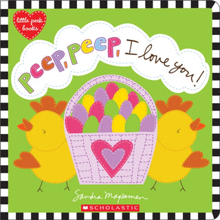 Cover image for 9781338243147 - Peep, Peep, I Love You!