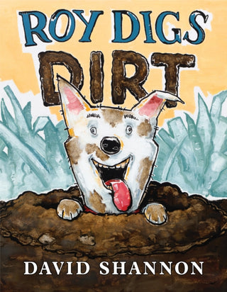 Cover image for 9781338251012 - Roy Digs Dirt
