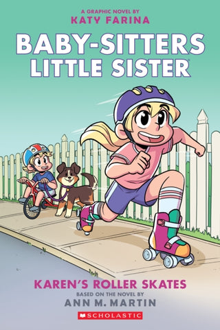 Cover image for 9781338356144 - Karen's Roller Skates: A Graphic Novel (Baby-sitters Little Sister #2) (Baby-sitters Little Sister Graphix)