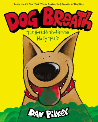 Cover image for 9781338539233 - Dog Breath: The Horrible Trouble with Hally Tosis (NE)