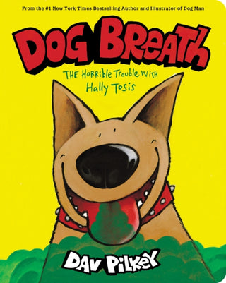 Cover image for 9781338702446 - Dog Breath: The Horrible Trouble with Hally Tosis (Board Book)