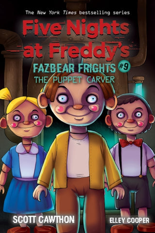 Cover image for 9781338739992 - The Puppet Carver: An AFK Book (Five Nights at Freddy’s: Fazbear Frights #9)