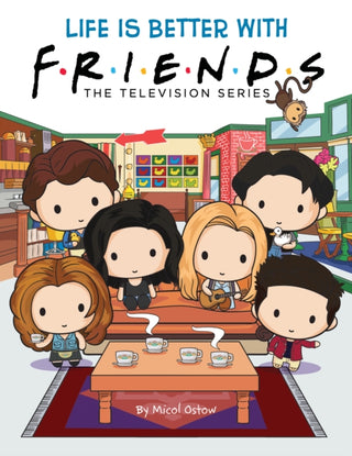 Cover image for 9781338787306 - Life is Better with Friends (Friends Picture Book)