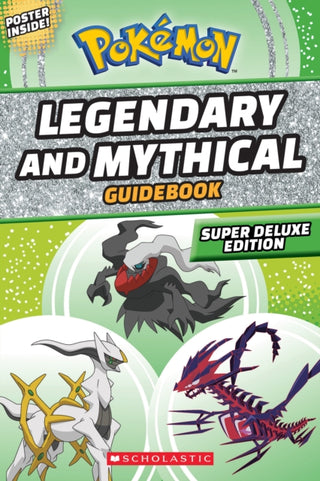 Cover image for 9781338795332 - Legendary and Mythical Guidebook: Super Deluxe Edition