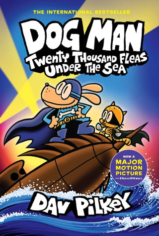 Cover image for 9781338801910 - Dog Man: Twenty Thousand Fleas Under the Sea: A Graphic Novel (Dog Man #11): From the Creator of Captain Underpants