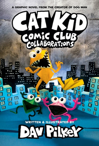 Cover image for 9781338846621 - Cat Kid Comic Club: Collaborations: A Graphic Novel (Cat Kid Comic Club #4): From the Creator of Dog Man