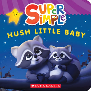 Cover image for 9781338847178 - Super Simple: Hush Little Baby
