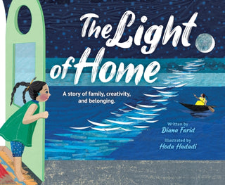 Cover image for 9781338890617 - The Light of Home: A story of family, creativity, and belonging