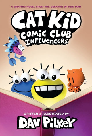 Cover image for 9781338896398 - Cat Kid Comic Club: Influencers: A Graphic Novel (Cat Kid Comic Club #5): From the Creator of Dog Man