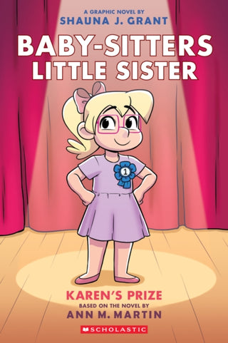 Cover image for 9781339005072 - Karen's Prize: A Graphic Novel (Baby-sitters Little Sister #10)