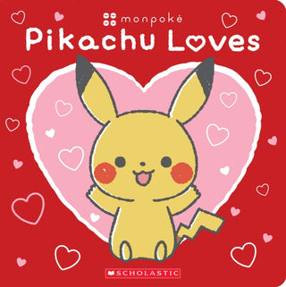 Cover image for 9781339005874 - Pikachu Loves (Pokémon: Monpoké Board Book)