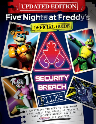 Cover image for 9781339019956 - The Security Breach Files (Updated Edition): An AFK Book (Five Nights at Freddy's)