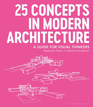 Cover image for 9781350055605 - 25 Concepts in Modern Architecture