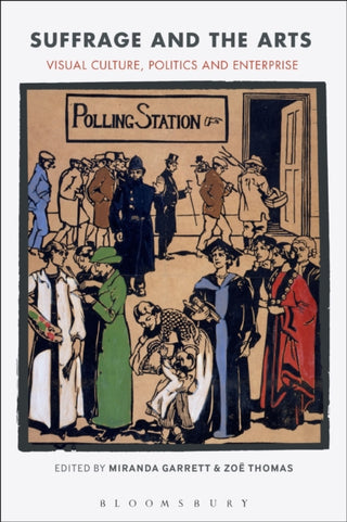 Cover image for 9781350128675 - Suffrage and the Arts