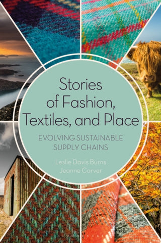 Cover image for 9781350136335 - Stories of Fashion, Textiles, and Place