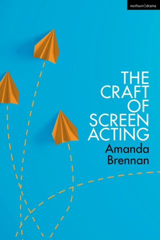 Supplemental image for 9781350139633 - The Craft of Screen Acting