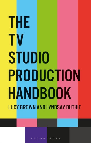Cover image for 9781350144071 - The TV Studio Production Handbook