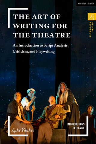 Cover image for 9781350155572 - The Art of Writing for the Theatre