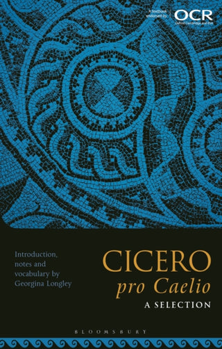 Cover image for 9781350156432 - Cicero, pro Caelio: A Selection