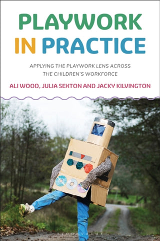 Cover image for 9781350162013 - Playwork in Practice