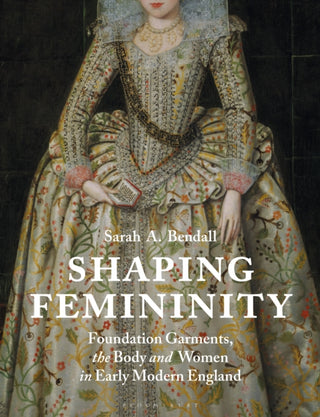 Cover image for 9781350164109 - Shaping Femininity