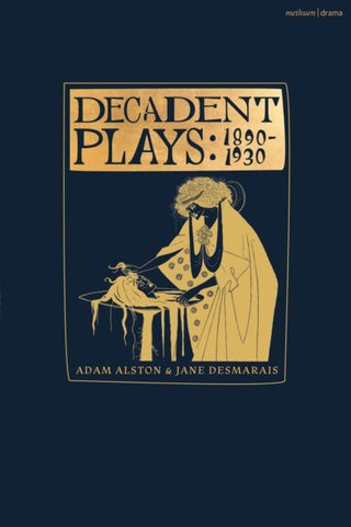 Cover image for 9781350171831 - Decadent Plays: 1890–1930