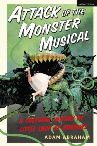 Cover image for 9781350179318 - Attack of the Monster Musical