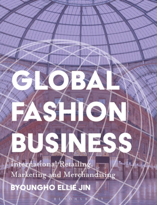 Cover image for 9781350180185 - Global Fashion Business