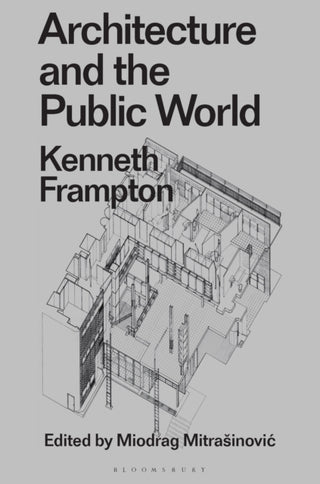 Cover image for 9781350183780 - Architecture and the Public World