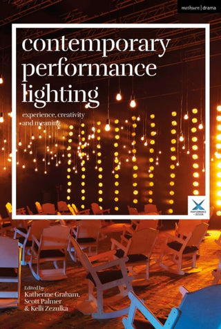 Cover image for 9781350195165 - Contemporary Performance Lighting